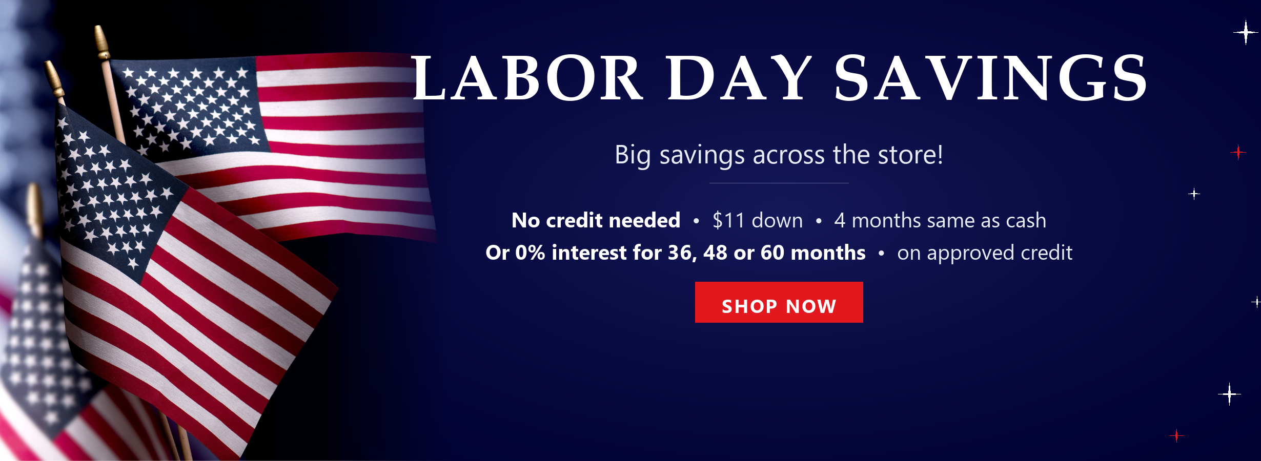 Labor Day Savings at DFW Furniture Warehouse in San Leandro CA - big savings across the store, $11 down with no credit needed and 4 months same as cash, or 0% interest for 36, 48 or 60 months on approved credit