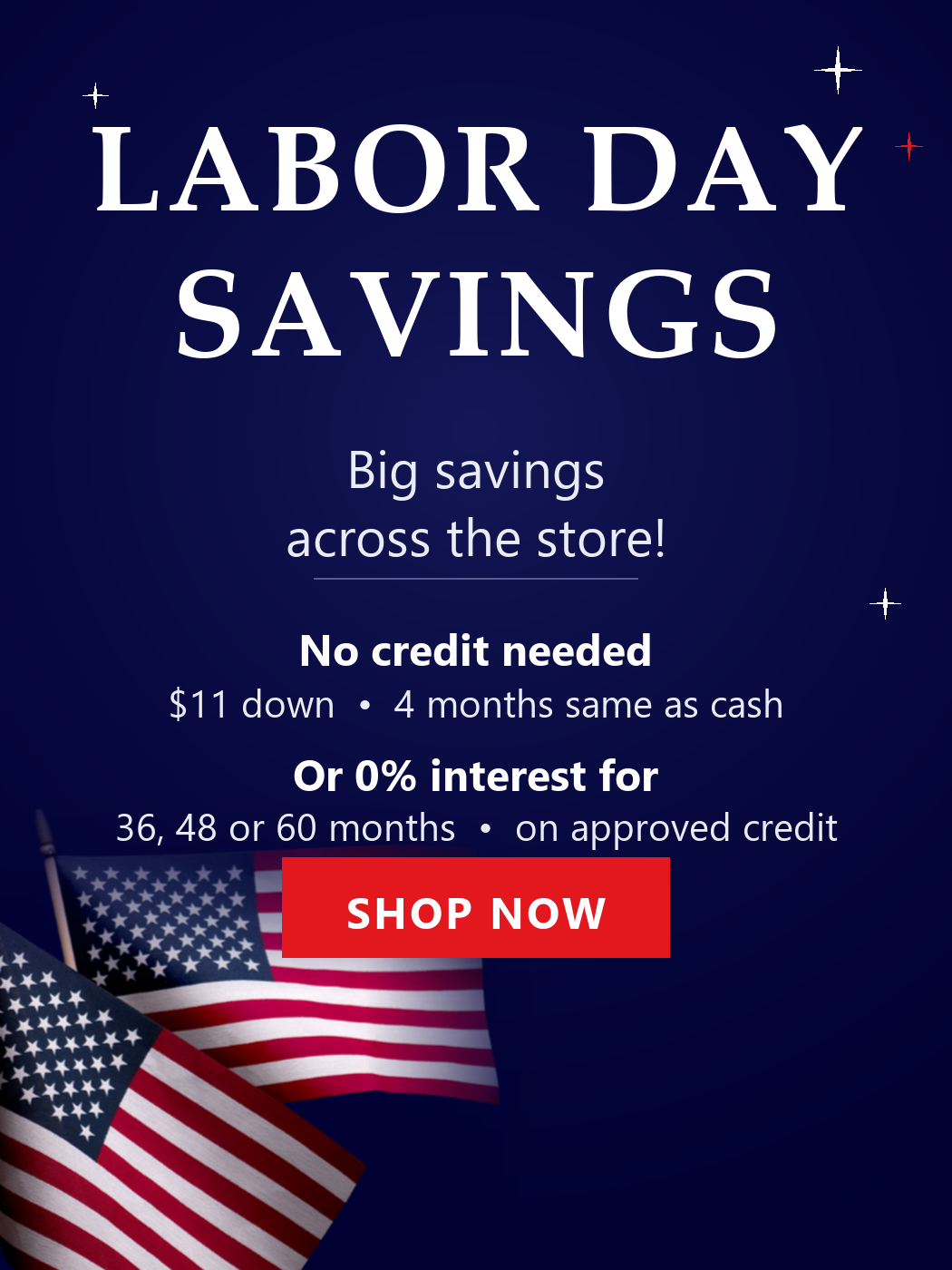 Labor Day Savings at DFW Furniture Warehouse in San Leandro CA - big savings across the store, $11 down with no credit needed and 4 months same as cash, or 0% interest for 36, 48 or 60 months on approved credit